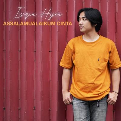 Assalamualaikum Cinta By ISQIA HIJRI's cover