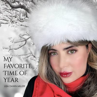 My Favorite Time of Year By Lisa Dawn Miller's cover