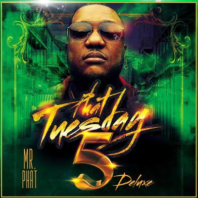 Phat Tuesday 5 (Deluxe)'s cover