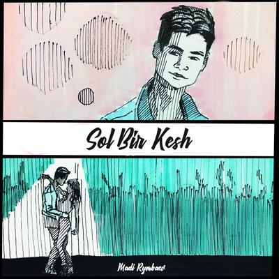 Sol Bir Kesh By Madi Rymbaev's cover