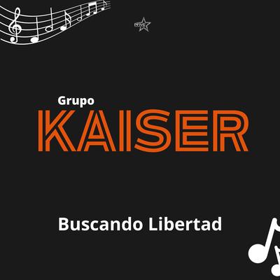 Grupo Kaiser's cover