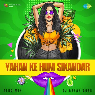 Yahan Ke Hum Sikandar - Afro Mix's cover