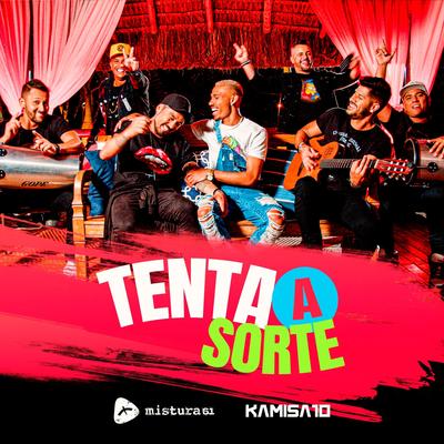 Tenta a Sorte (feat. Kamisa 10)'s cover