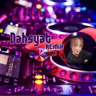 Dj Dahsyat's cover