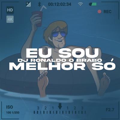 Eu Sou Melhor Só (feat. Mc Gw) (feat. Mc Gw)'s cover