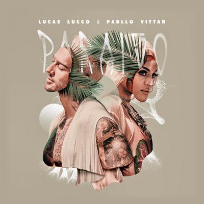 Paraíso By Lucas Lucco, Pabllo Vittar's cover