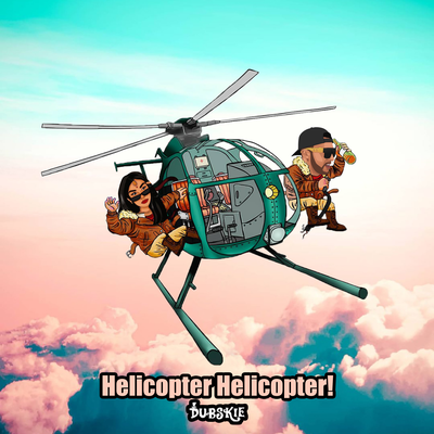 Helicopter Helicopter! By Dubskie's cover