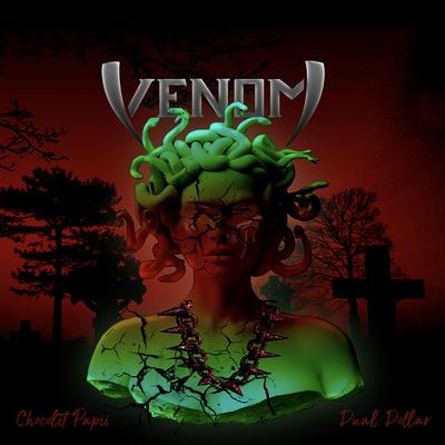 Venom (feat. Dual Dollar) By Chocolit Papii, Dual Dollar's cover