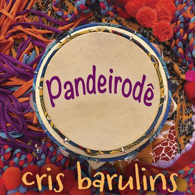 Pandeirodê By Cris Barulins's cover