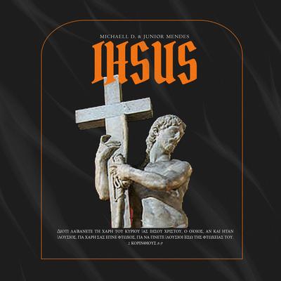 Ihsus By Michaell D, Junior Mendes's cover