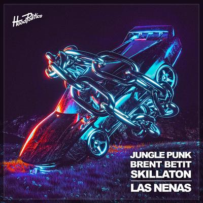 Las Nenas By Brent Betit, Jungle Punk, Skillaton's cover