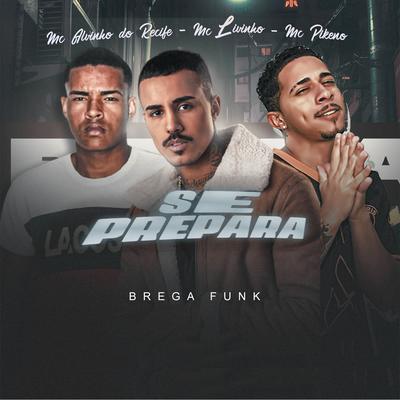 Se Prepara (Brega Funk)'s cover