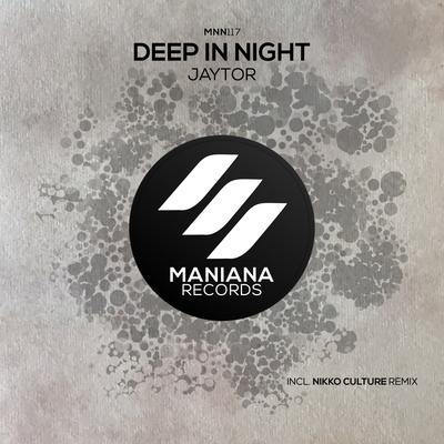 Deep in Night (Nikko Culture Remix) By Jaytor, Nikko Culture's cover