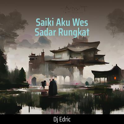 Saiki Aku Wes Sadar Rungkat's cover