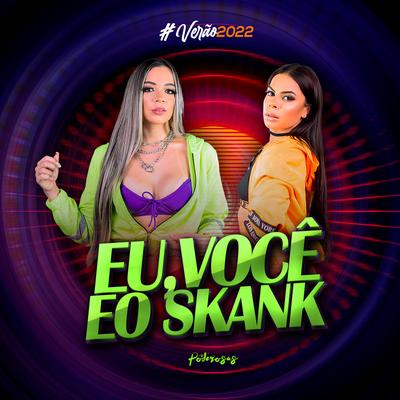 Eu, Você e o Skank By As Poderosas's cover