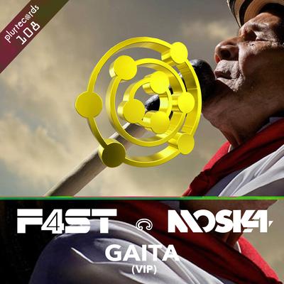 Gaita (Vip) By F4ST, MOSKA's cover