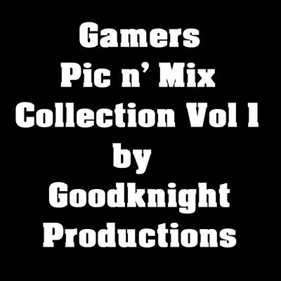 Gamers Pic n' Mix Collection, Vol. 1's cover