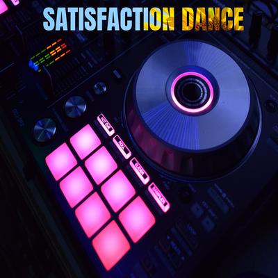 Satisfaction Dance By DJ Trueno's cover