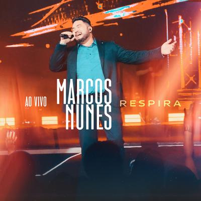 Respira (Ao Vivo) By Marcos Nunes's cover