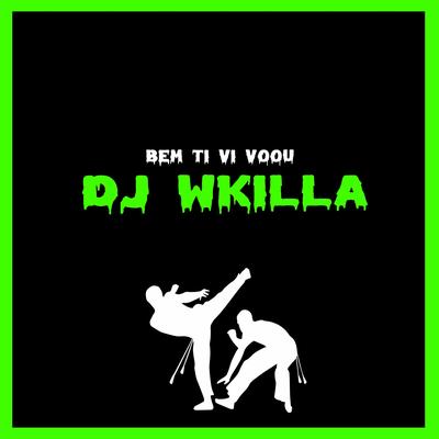 Bem ti vi voou By DJ Wkilla's cover