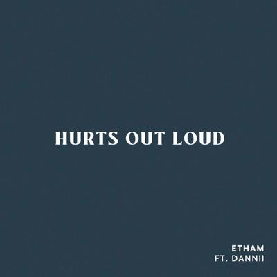 Hurts Out Loud (feat. Danni)'s cover