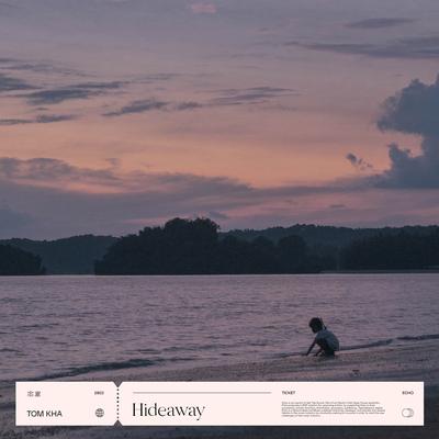 Hideaway By Tom Kha's cover