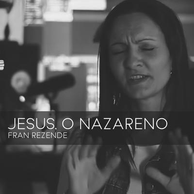 Jesus, o Nazareno's cover