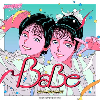 Give Me Up (Night Tempo Showa Groove Mix) By BaBe, Night Tempo's cover