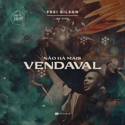 Sou Consagrado Teu (Ao Vivo) By Frei Gilson's cover