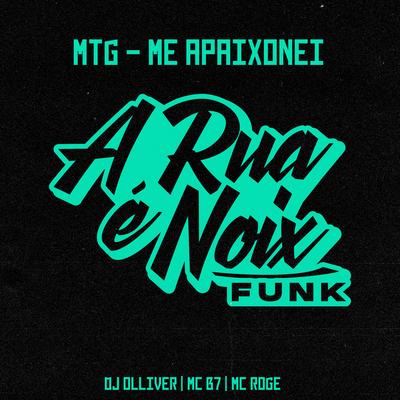 Mtg - Me Apaixonei (feat. Dj Olliver, Mc B7 & Mc Roge)'s cover