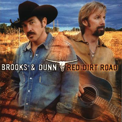 Red Dirt Road By Brooks & Dunn's cover