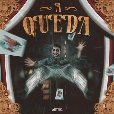 A Queda By ARTIIK's cover