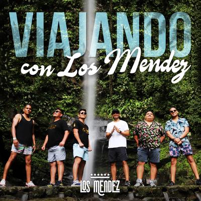 Viajando Con Los Mendez's cover