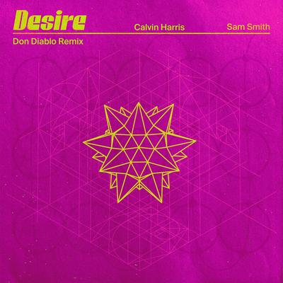 Desire (Don Diablo Remix) By Calvin Harris, Sam Smith, Don Diablo's cover
