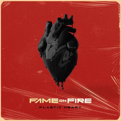 Plastic Heart By Fame on Fire's cover