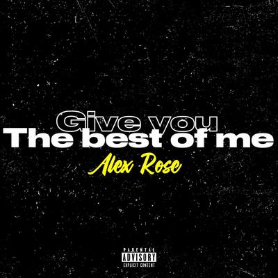 Give you the best of me's cover