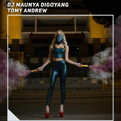 Dj Maunya Digoyang's cover