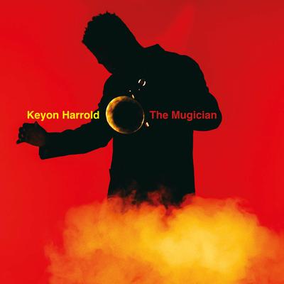 The Mugician (feat. Josh David Barrett) By keyon harrold, Josh David Barrett's cover