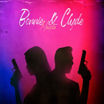 Bonnie & Clyde By Mayila's cover