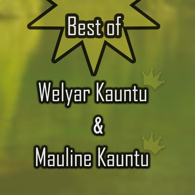 Best of Welyar Kauntu & Mauline Kauntu's cover