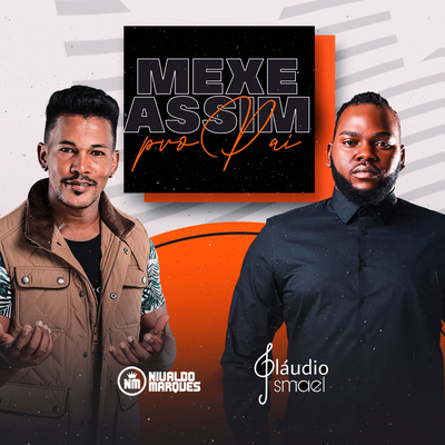 Mexe Assim pro Pai By Nivaldo Marques, Claudio Ismael's cover