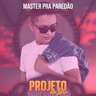 Master pra Paredão's cover