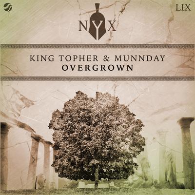 Overgrown By King Topher, MUNNDAY's cover