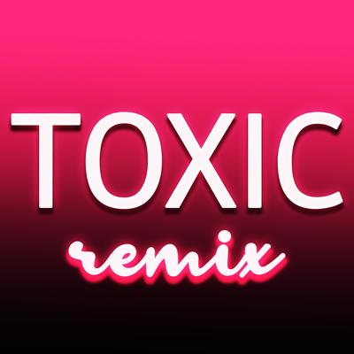 Toxic (Club Mix, 128 BPM)'s cover