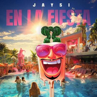 En La Fiesta By JaySí's cover
