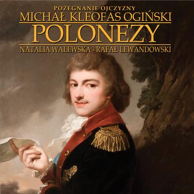 POLONEZY - Michał Kleofas Ogiński - Pożegnanie Ojczyzny's cover
