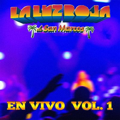 La Luz Roja de San Marcos en Vivo, Vol. 1's cover
