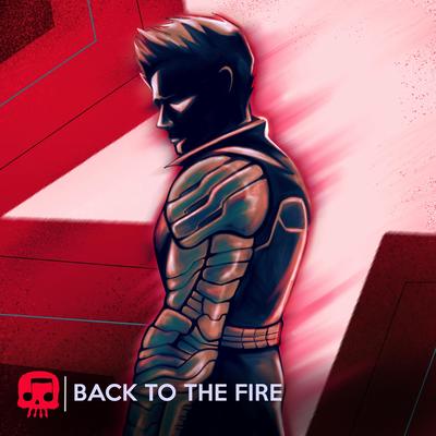 Back to the Fire By JT Music's cover