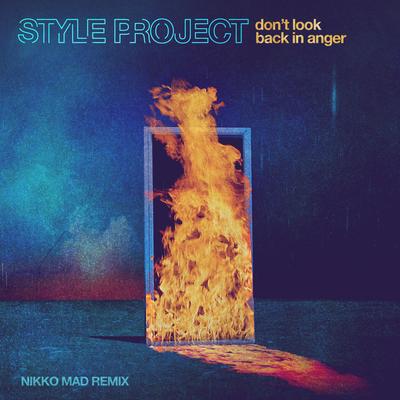 Don't Look Back in Anger (Nikko Mad Remix) By Style Project, Nikko Mad's cover
