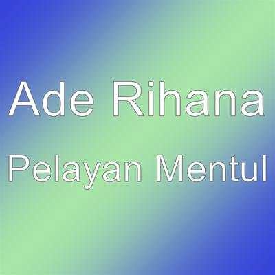 Pelayan Mentul's cover